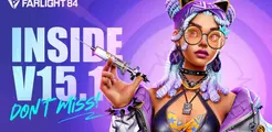 Farlight 84 Version 15.1.1 Update-Patchnotize