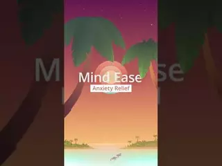 Mind Ease: Anxiety Relief. Evidence-based exercises to reduce symptoms of stress and anxiety.