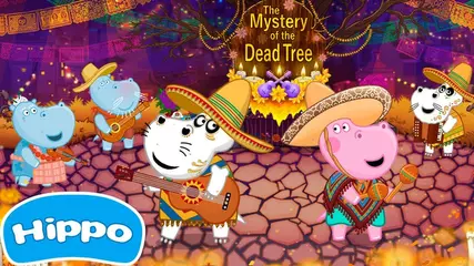 Hippo 🌼 Mystery of the Dead Tree 🌼 Dia de los Muertos: Day of the Dead 🌼 Videos Trailers