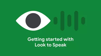 Getting started with Look to Speak