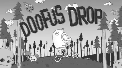 Doofus Drop! Get it! it's Free and totally stupid!