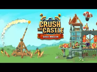 Crush the Castle: Siege Master Google Play Launch Trailer