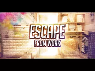 Escape From Work - Trailer