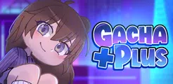 Gacha Plus: Создай Свой Аниме-Мир