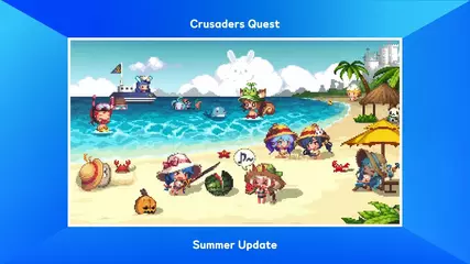 [Crusaders Quest] CQ HOT SUMMER UPDATE! Pre-Register Now