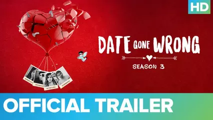Date Gone Wrong - Season 3 Official Trailer - All Episodes Streaming Now | Eros Now Quickie