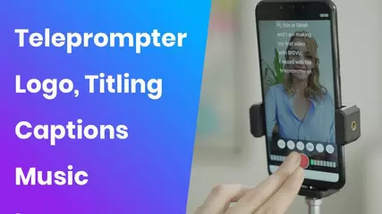Your logo, titling, captions (subtitles), outro with the BIGVU Teleprompter