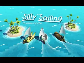 Silly Sailing - It's sailing but sillier!