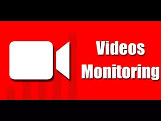 Videos Monitoring for YouTubers