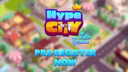 Hype City - Idle Tycoon: pre-register now