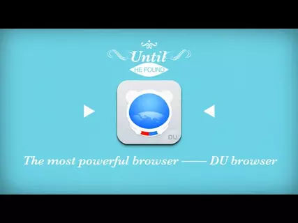 DU Browser——the most powerful mobile browser for Android