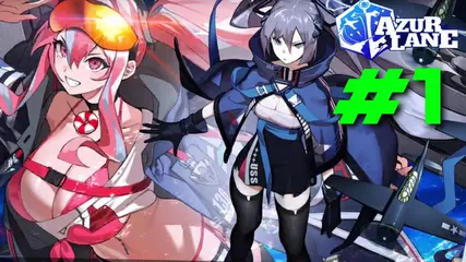 Azur Lane PART 1 Gameplay Walkthrough - iOS / Android