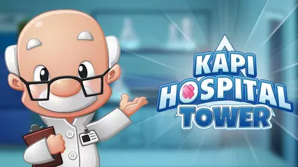 Kapi Hospital Tower - Become the Chief of Medicine!