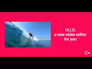 VLLO, a new video editor for you