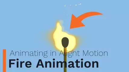 Fire Animation - Animating in Alight Motion