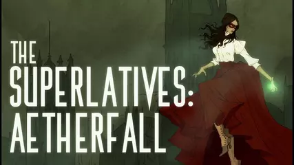 The Superlatives: Aetherfall