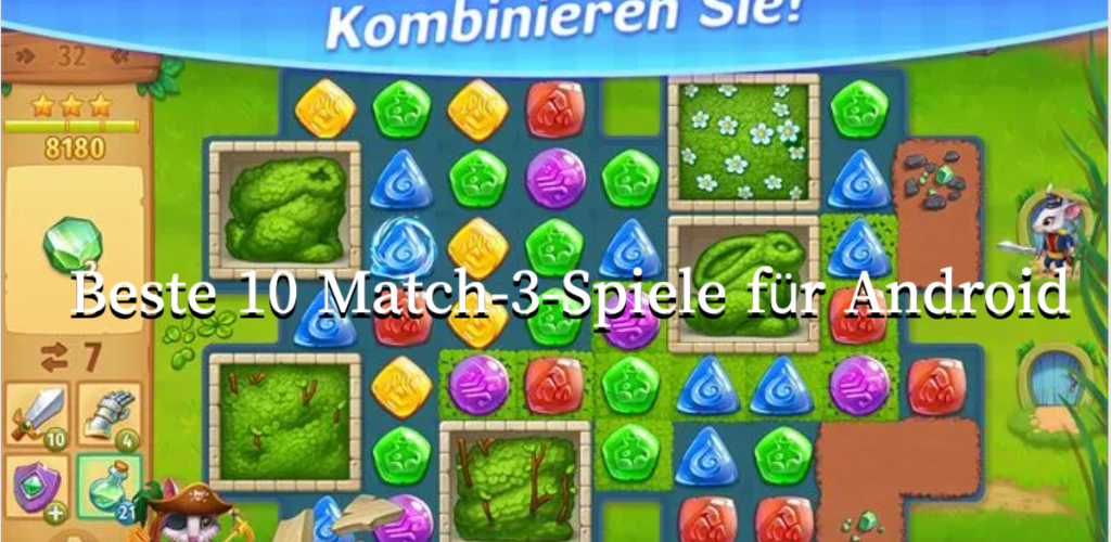 Beste 10 Match-3-Spiele für Android