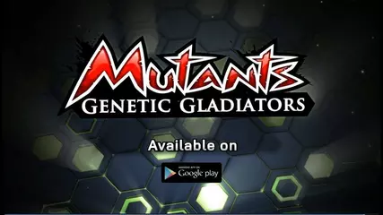 Mutants Genetic Gladiators - Official Google Play Trailer