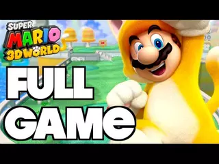 Super Mario 3D World - Complete Gameplay Walkthrough