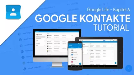 So funktioniert Google Kontakte | Das Große Tutorial (Google Life #06)