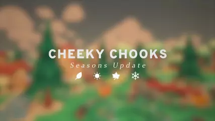 Cheeky Chooks Seasons Update Trailer