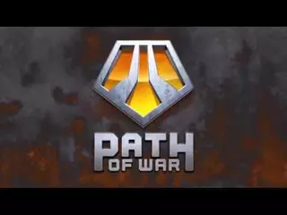 Path of War: Launch Trailer