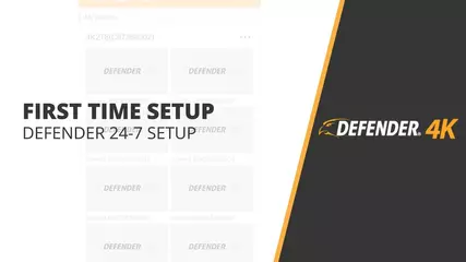 How to Setup the Defender 24-7 App with Defender 4K