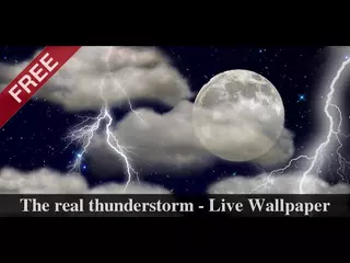 The Real Thunderstorm - Live Wallpaper (video demo)