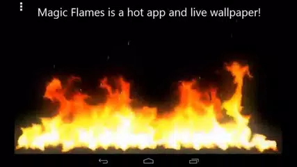 Magic Flames - fire simulation app for Android