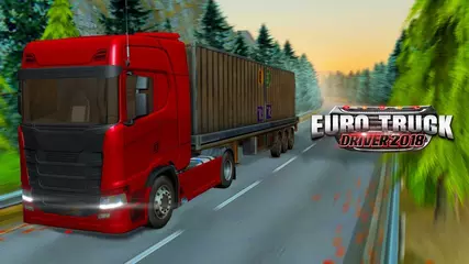 Euro Truck Driver - 2018 - Trailer (Android & iOS)